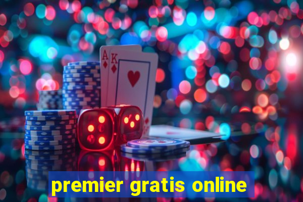 premier gratis online